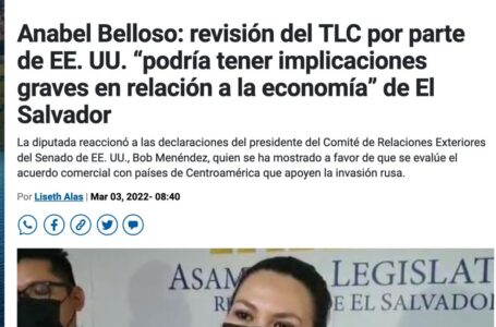 Ernesto Sanabria: Por ignorancia Anabel Belloso se preocupa por TLC con EE.UU. y en su momento el FMLN pidió su cancelación