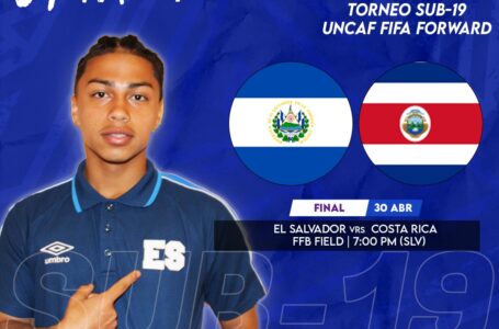 El Salvador disputará con Costa Rica final sub19 de UNCAF